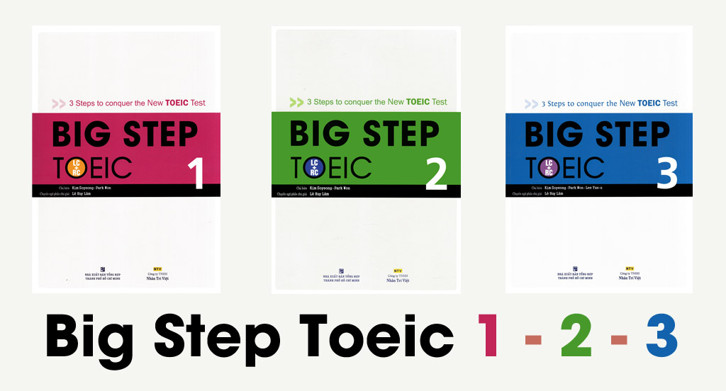 Tải Trọn bộ Big Step TOEIC 1, 2, 3 miễn phí [PDF+ AUDIO]