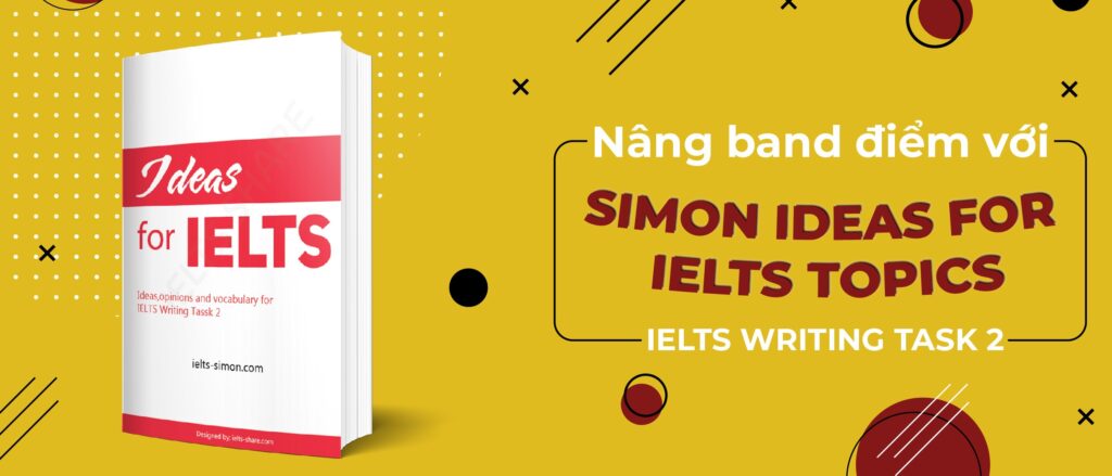 Tổng hợp tài liệu ielts simon mới nhất 2020