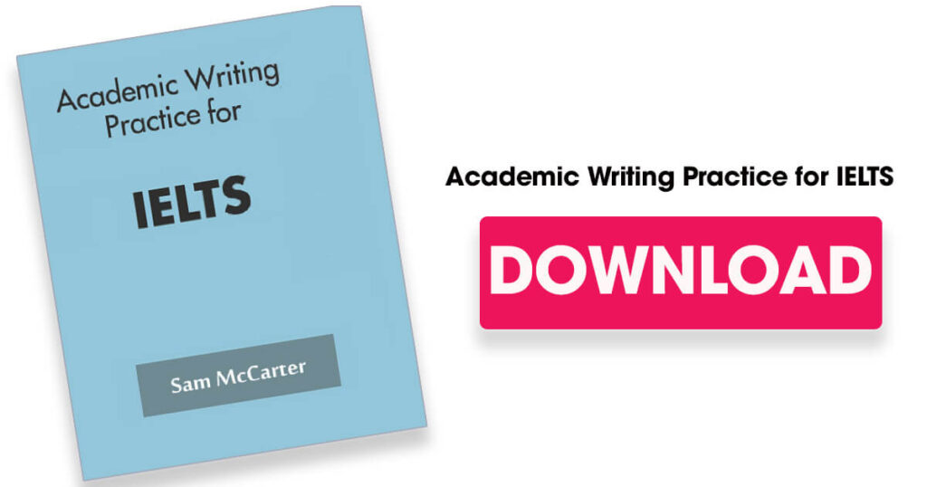Academic Writing Practice for IELTS by Sam McCarter