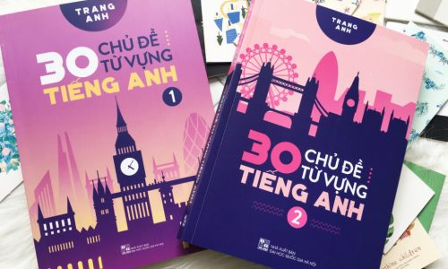 30 chủ đề từ vựng tiếng Anh tập 1, 2 PDF – Cô Trang Anh Download Free