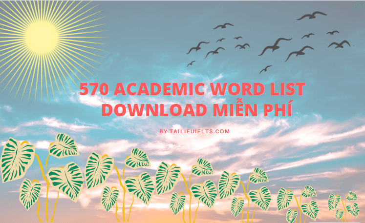 570 Academic word list - Download miễn phí