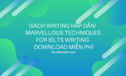 (Sách Writing hấp dẫn) Marvellous Techniques for IELTS Writing - Download miễn phí