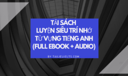 Tải sách luyện Siêu trí nhớ từ vựng tiếng Anh (full Ebook + Audio)