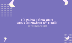 Từ vựng tiếng Anh chuyên ngành Kỹ thuật