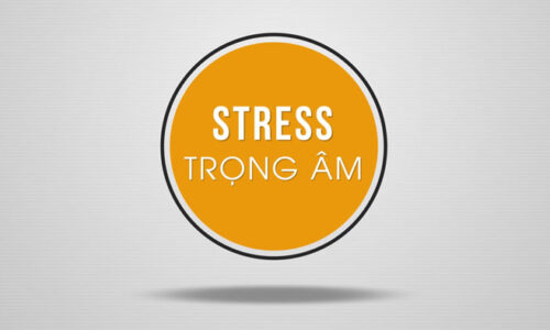 Ghi nhớ quy tắc trọng âm để nói tiếng Anh chuẩn như người bản xứ