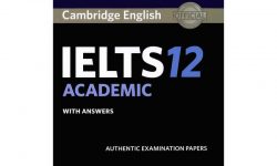 Download Cambridge IELTS 12 [PDF+Audio] Free có đáp án