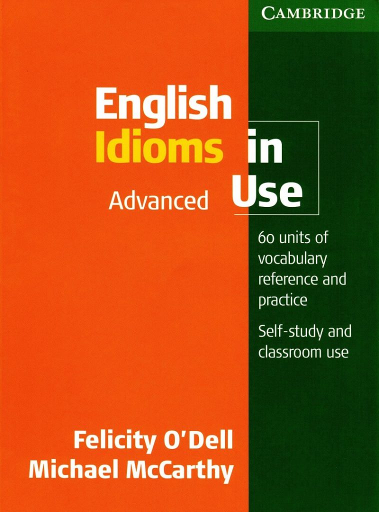 English Idioms In Use Advanced