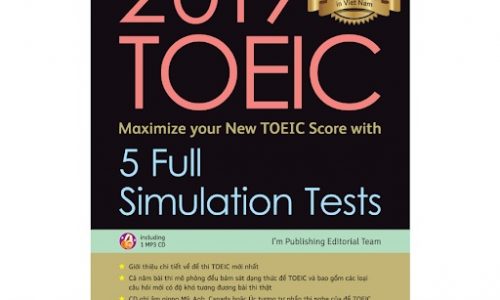 Review chi tiết sách 2019 TOEIC – 5 Full Simulation Tests