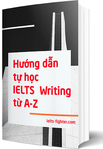 IELTS Writing từ A-Z, chinh phục 6.5-7.0