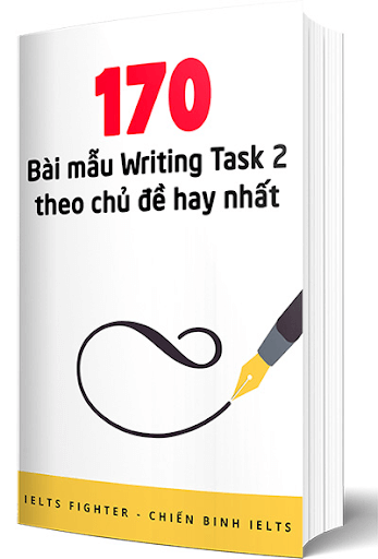 170 bài mẫu IELTS Writing theo chủ đề