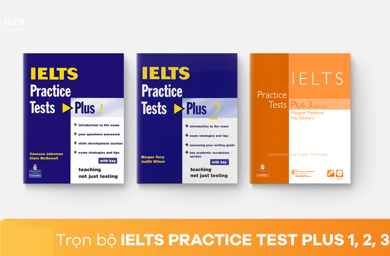 Download trọn bộ sách IELTS Practice Test Plus 1, 2, 3 (PDF+Audio) Free