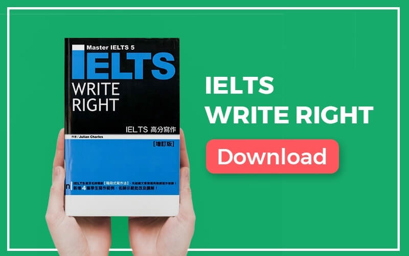 Download sách IELTS Write Right PDF Free luyện tập ngay