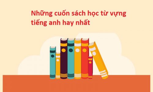 Review top những cuốn sách học từ vựng tiếng anh hay nhất