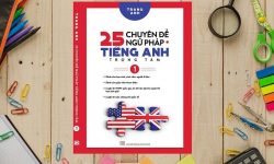 Sách 25 chuyên đề ngữ pháp tiếng anh