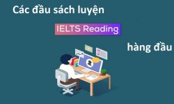 Top các sách sách luyện IELTS reading từ cơ bản đến nâng cao