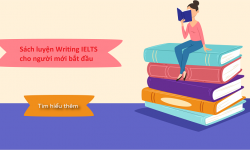 Top 5 sách luyện Writing IELTS cho người mới bắt đầu hiệu quả