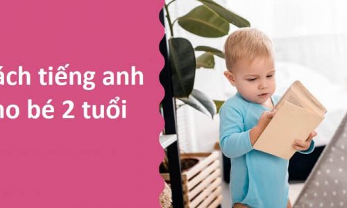 Top 4 sách tiếng anh cho bé 2 tuổi cực hay và bổ ích