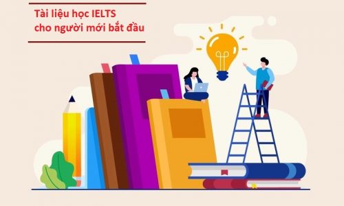 Trọn bộ tài liệu học IELTS cho người mới bắt đầu từ A đến Z