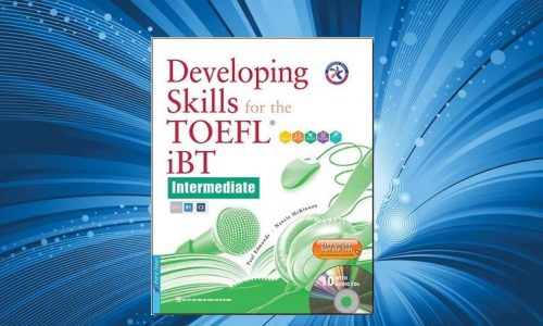 Tải sách Developing Skills For The TOEFL iBT Intermediate (PDF+Audio) Free
