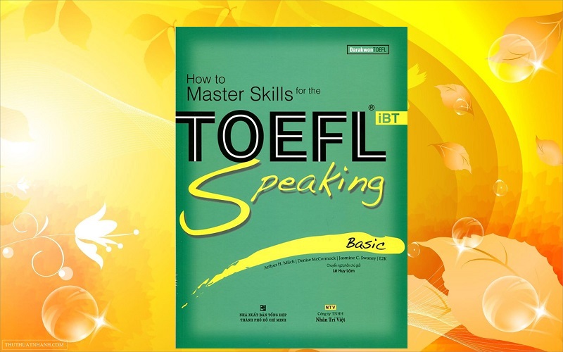 Tải sách How To Master Skills For The TOEFL IBT Speaking Basic PDF Free