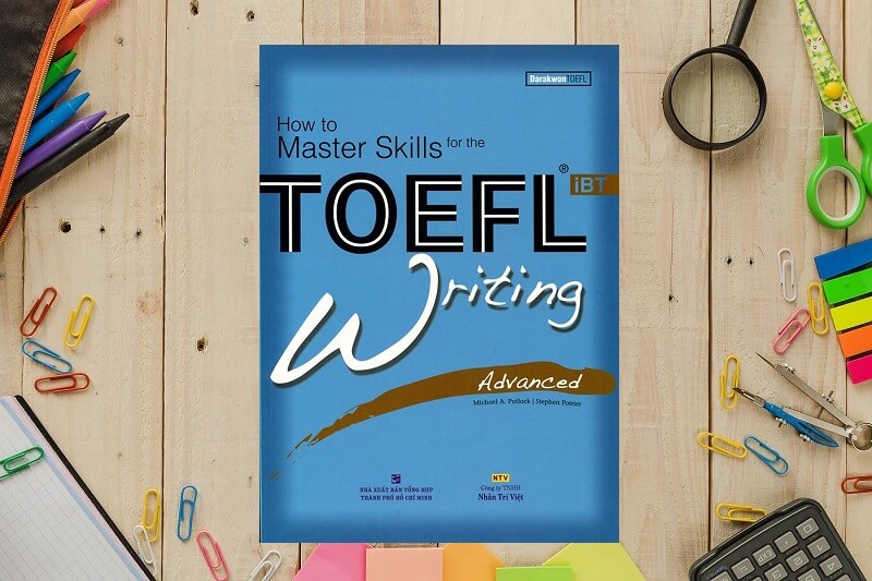 Tải sách How to Master Skills for the TOEFL iBT Writing Advanced PDF Free