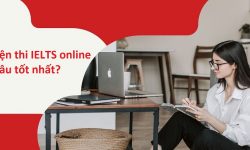 luyện thi IELTS online ở đâu tốt nhất