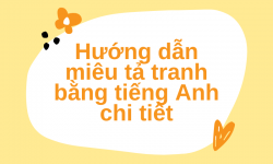 miêu tả tranh bằng tiếng Anh