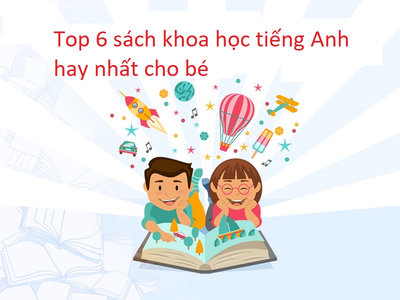 sách khoa học tiếng Anh hay nhất cho bé