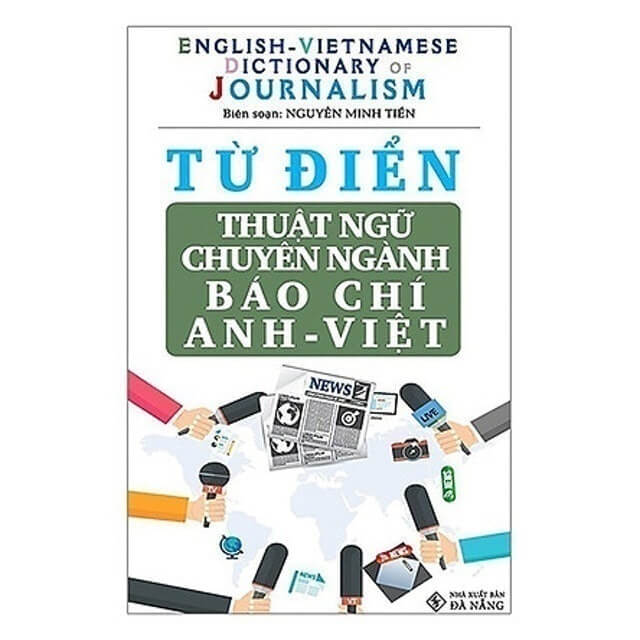 Từ Điển Thuật Ngữ Chuyên Ngành Báo Chí Anh - Việt