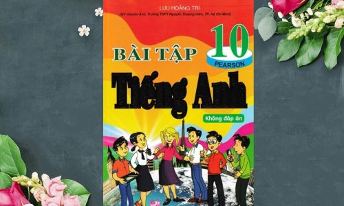 Tải sách bài tập tiếng Anh 10 - Lưu Hoằng Trí (có đáp án) PDF free