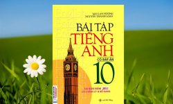 bài tập tiếng Anh 10 Mai Lan Hương PDF