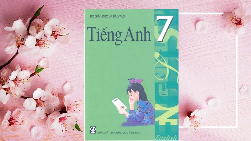 Download sách tiếng Anh lớp 7 PDF miễn phí mới nhất