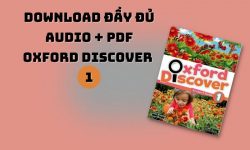 Oxford Discover 1 - Sách tiếng Anh nền tảng cho trẻ