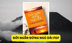 Đời ngắn đừng ngủ dài PDF – Download bản đẹp Free