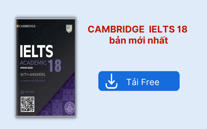 Tải sách Cambridge IELTS 18 bản mới nhất