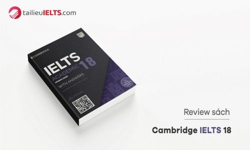 [Review + Download] Cambridge IELTS 18 bản mới nhất Free