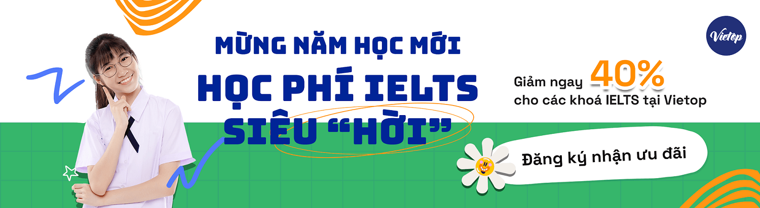 Giảm 40% học phí IELTS tại Vietop