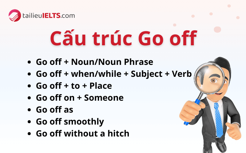 Cấu trúc Go off trong tiếng Anh