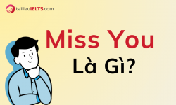 Miss you là gì