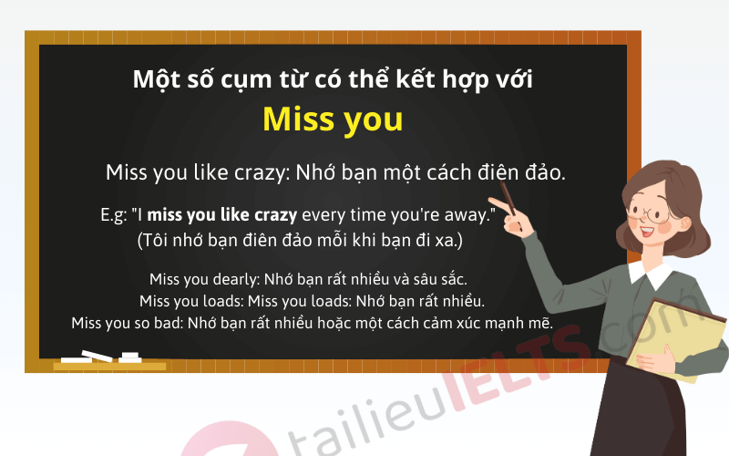 Một số cụm từ có thể kết hợp với Miss you