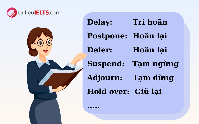 Tổng hợp các từ đồng nghĩa với put off