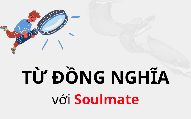 Từ đồng nghĩa với Soulmate