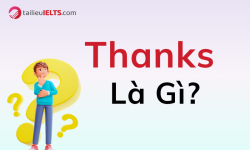 Thanks là gì? Ý nghĩa và phân biệt Thanks và Thank