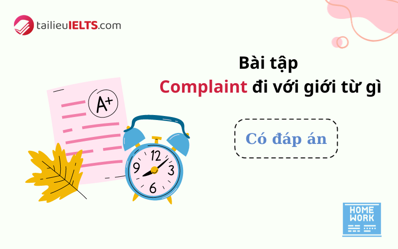 Bài tập complaint đi với giới từ gì