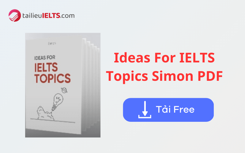 Link tải sách Ideas For IELTS Topics Simon pdf miễn phí