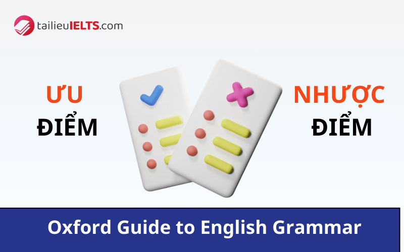 Ưu, nhược điểm của sách Oxford Guide to English Grammar