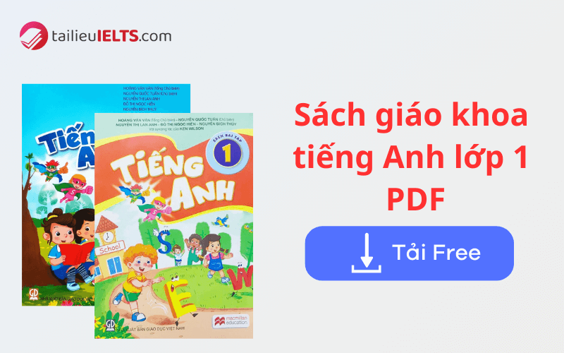 Tải sách giáo khoa tiếng Anh lớp 1 PDF (Tập 1&2) miễn phí