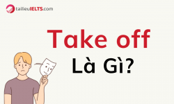 Take off là gì? Cách sử dụng take off trong tiếng Anh