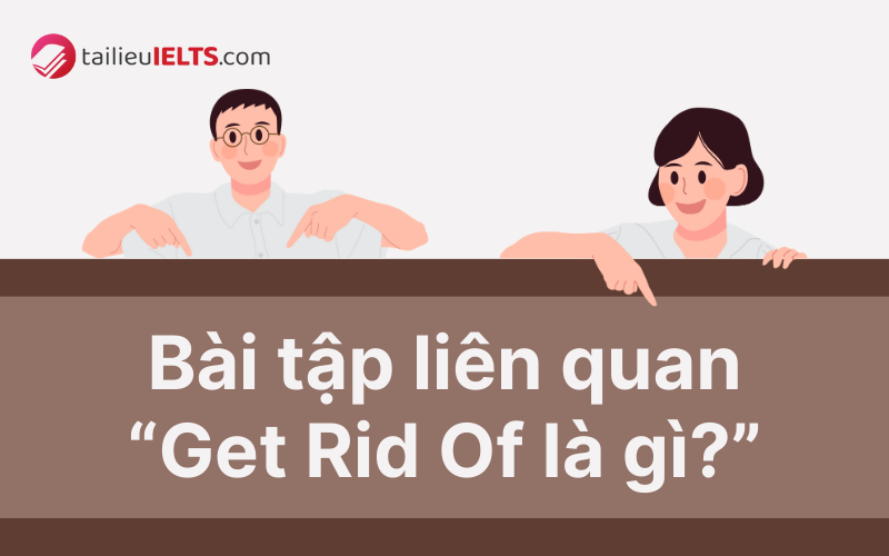 bai tap get rid of la gi