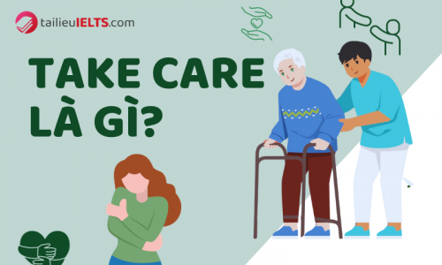 Take care là gì? Cách sử dụng take care mà bạn nên biết